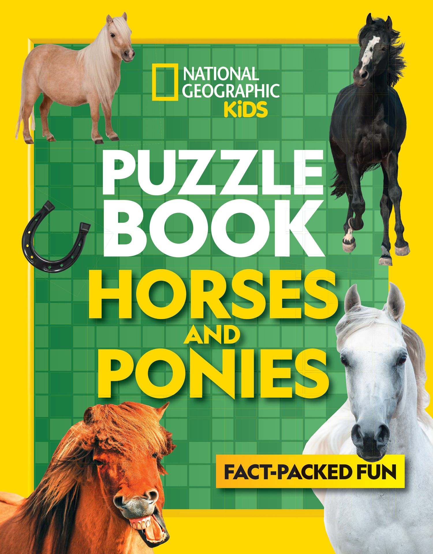 National Geographic Kids Puzzle Books - Puzzle Book Horses and Ponies: Brain-Tickling Quizzes, Sudokus, Crosswords and Wordsearches