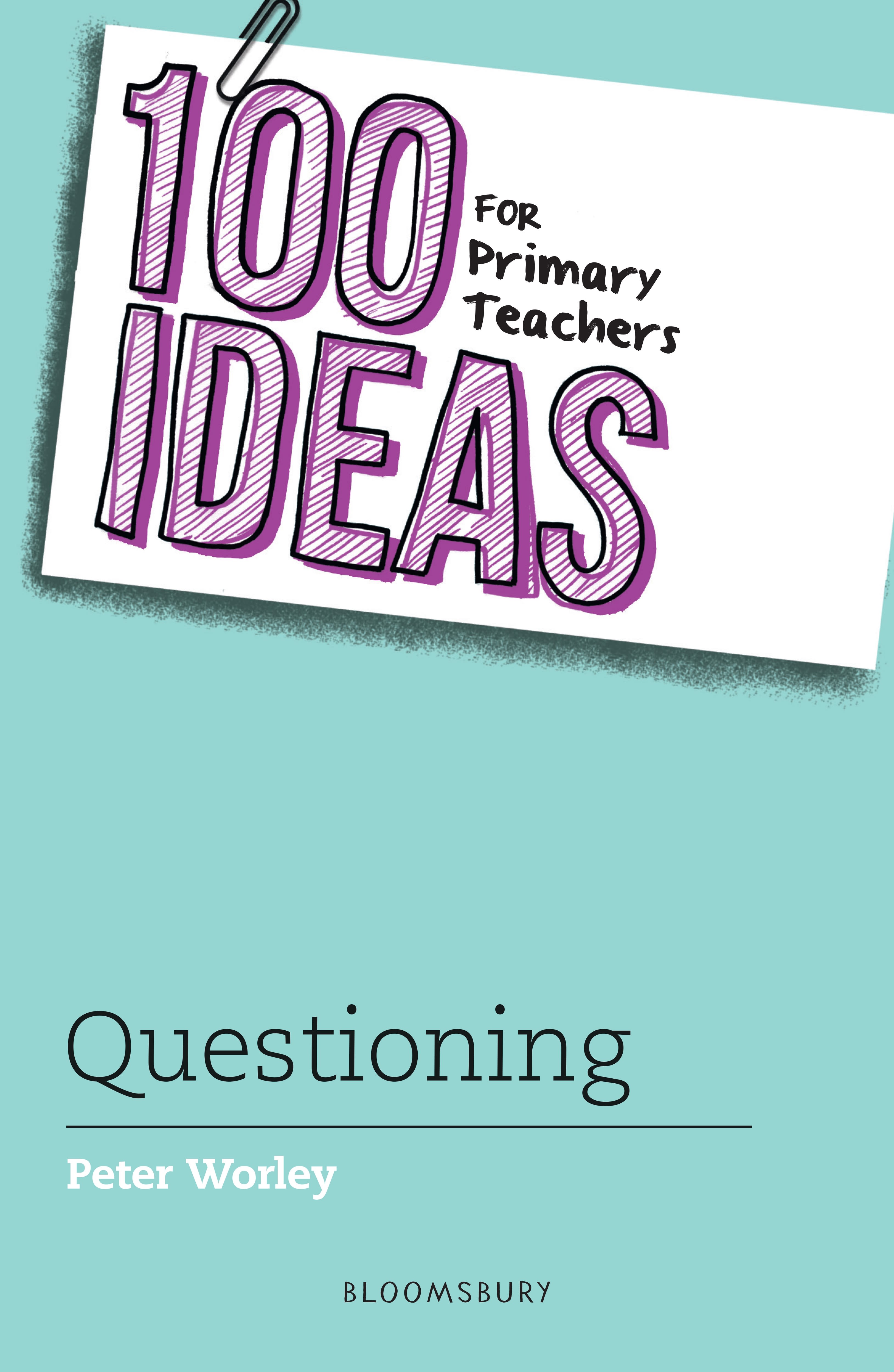 100 Ideas for Primary Teachers: Question