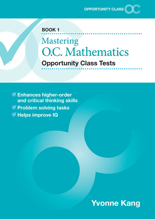 Mastering O.C. Mathematics Opportunity Class Tests Bk1 (Yvone Kang)