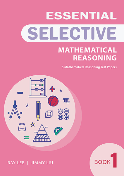 Essential Mathematical Reasoning for Selective Book 1