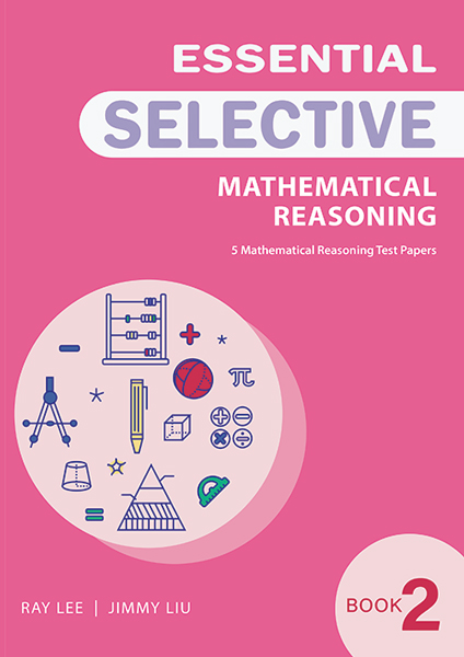 Essential Mathematical Reasoning for Selective Book 2