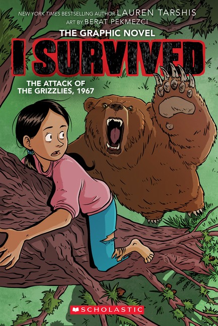 I Survived the Attack of the Grizzlies, 1967 (The Graphic Novel)