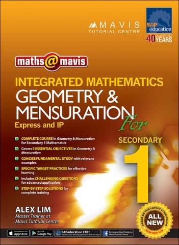 Integrated Math Geometry & Mensuration for Sec 1 (Express & IP)
