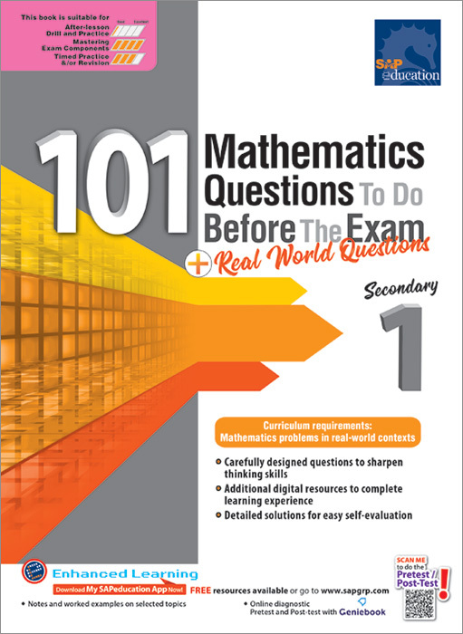 101 Mathematics Questions to Do Before the Exam + Real World Q Sec 1