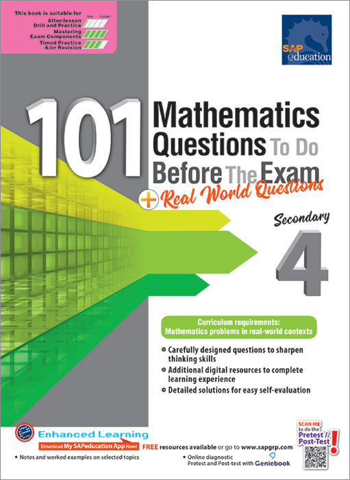 101 Mathematics Questions to Do Before the Exam + Real World Q Sec 4