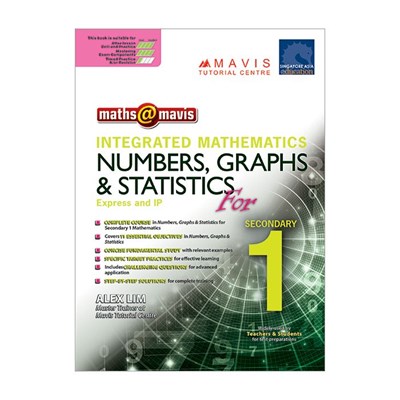 Integrated Mathematics Numbers, Graphs & Statistics for Secondary 1 (Express & IP) [2020]