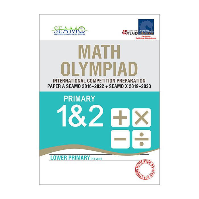 SEAMO Past Competitions 2023 Edition Paper A Pri 1&2 (SEAMO 2016-2022 + SEAMO X 2019-2023)