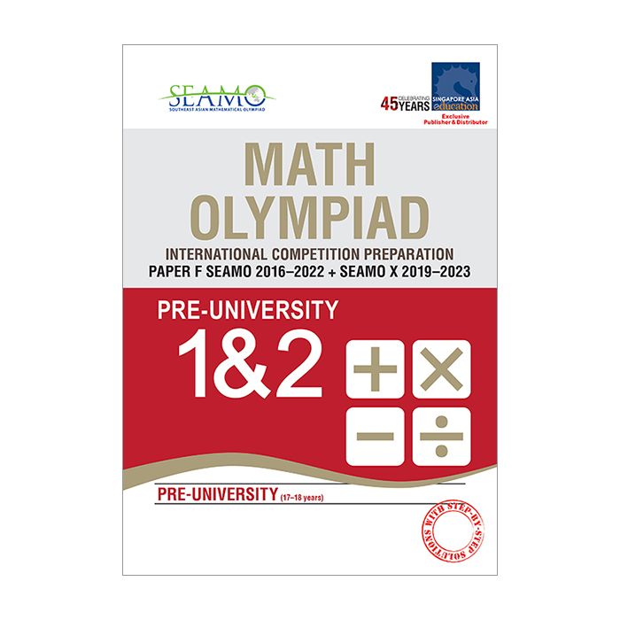 SEAMO Past Competitions 2023 Edition Paper F Pre-Uni 1&2 (SEAMO 2016-2022 + SEAMO X 2019-2023)