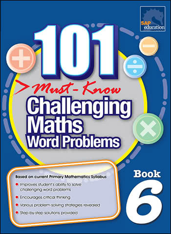 101 Must Know Challenging Maths Word Problems Book 6
